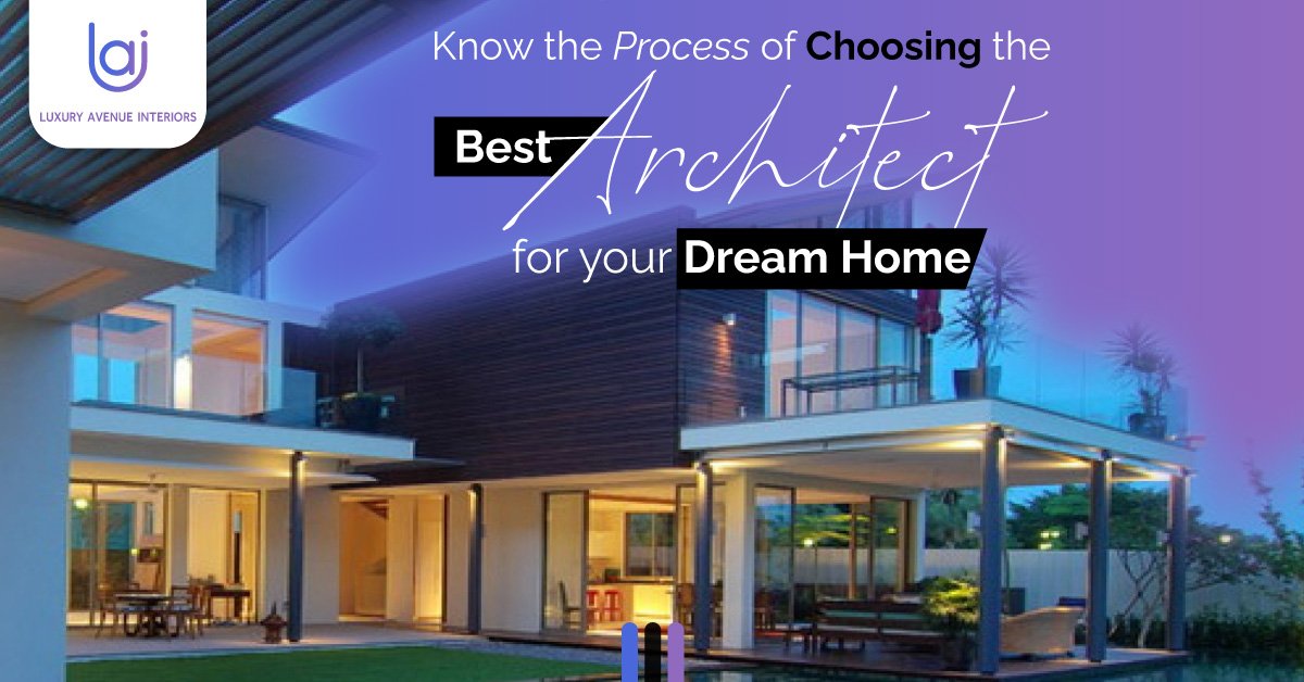 Know The Process Of Choosing The Best Architect